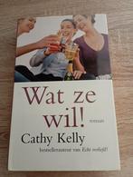 Wat ze wil ! - Cathy Kelly ( roman ****), Ophalen, Gelezen, Cathy Kelly