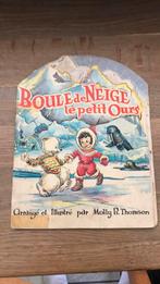 Molly B Thomson boule de neige le p’tit ours livre1940, Comme neuf