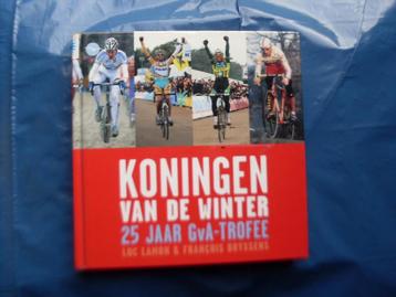 VELDRIJDEN : Koningen vd winter 25 jaar GVA-Trofee, Boeken, Ophalen of Verzenden, Zo goed als nieuw, Lopen en Fietsen