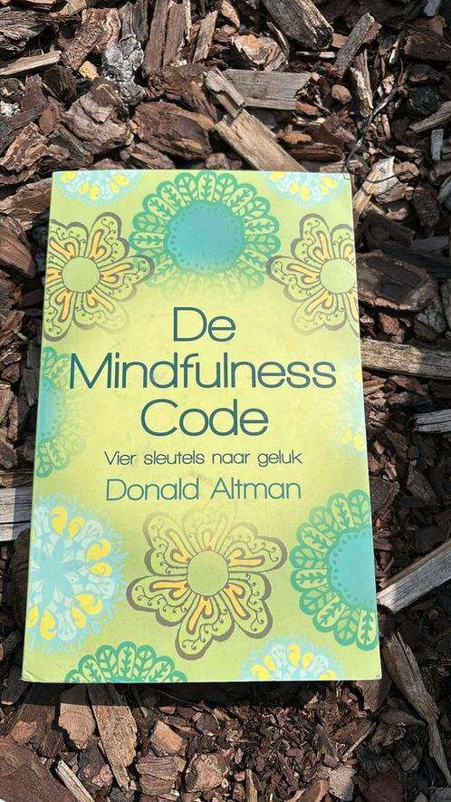 Donald Altman - De Mindfulness code, Boeken, Esoterie en Spiritualiteit, Zo goed als nieuw, Ophalen of Verzenden