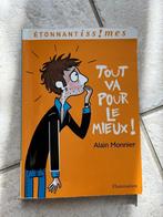 lire roman lycée "Tout va pour le mieux" d'Alain Monnier - F, Alain Monnier, Fictie, Ophalen, Gelezen