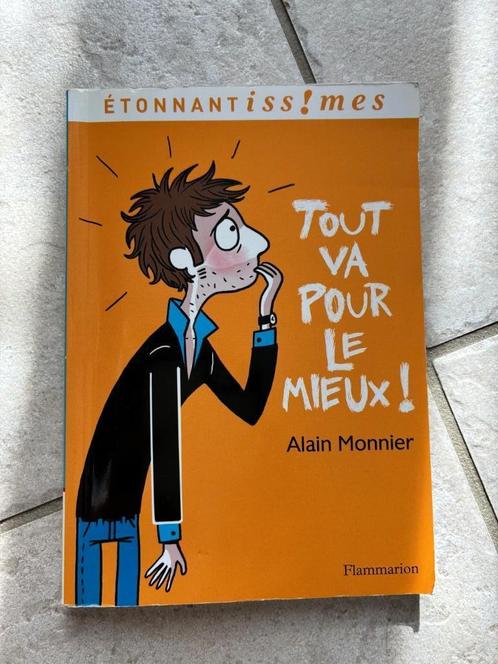 lire roman lycée "Tout va pour le mieux" d'Alain Monnier - F, Boeken, Kinderboeken | Jeugd | 13 jaar en ouder, Gelezen, Fictie