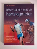 P. Van Den Bosch - Beter trainen met de hartslagmeter, Ophalen of Verzenden, P. Van Den Bosch, Lopen en Fietsen