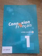 Connexion francais 1 - livre-cahier B, Frans, Van in, Nieuw, Ophalen of Verzenden