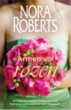 Nora Roberts, armen vol rozen. slechts 1 euro., Boeken, Romans, Gelezen, Ophalen of Verzenden, Nora Roberts