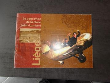 Le petit avion de la Place St Lambert (Liège) + BD Walthéry, Enlèvement