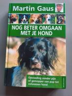 Martin Gaus - Nog beter omgaan met je hond, Ophalen, Honden, Zo goed als nieuw, Martin Gaus