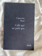 "Celle qui ne parle pas" Capucine Ruat (2006) NEUF, Livres, Littérature, Capucine Ruat, Europe autre, Enlèvement ou Envoi, Neuf