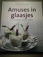 NIEUW kook boek, amuses in glaasjes, Boeken, Ophalen of Verzenden, Nieuw, Francis Van Arkel