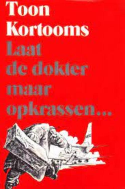 Toon Kortooms : diverse titels - zie beschrijving + foto's, Boeken, Streekboeken en Streekromans, Zo goed als nieuw, Ophalen of Verzenden