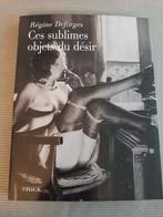 Deze sublieme objecten van Desire-Regine Deforges, Boeken