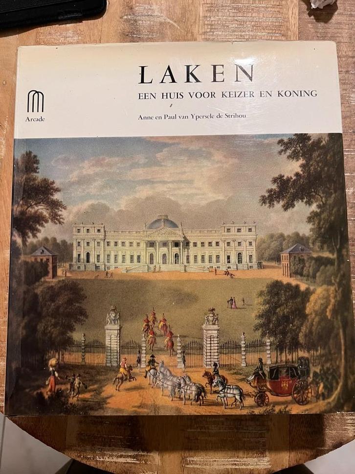 Laken, een huis voor keizer en koning - Anne & Paul *Arcade*, Verzamelen, Koningshuis en Royalty, Zo goed als nieuw, Tijdschrift of Boek