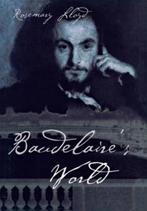 Baudelaire's World / Rosemary Lloyd, Livres, Envoi, Rosemary Lloyd