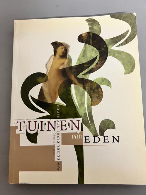 Tuinen van Eden, Van Keizer Karel tot heden., Livres, Histoire nationale, Utilisé, 17e et 18e siècles, Enlèvement ou Envoi