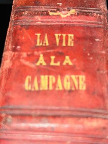 Revue reliée  LA VIE A LA CAMPAGNE    1906/1907 disponible aux enchères