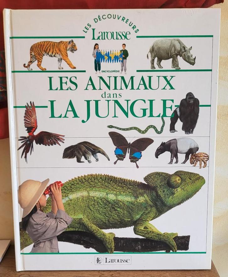 LAROUSSE - Les animaux dans la jungle - Hardcover - E.O.1993, Livres, Encyclopédies, Comme neuf, Tome à part, Animaux, Enlèvement ou Envoi