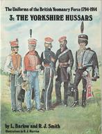 The Uniforms of the British Yeomanry Force 1794-1914. 6 boek, Livres, Enlèvement ou Envoi
