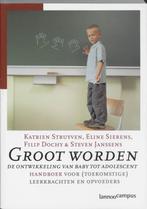 Groot worden de ontwikkeling van baby tot adolescent., Boeken, Studieboeken en Cursussen, Hoger Onderwijs, Zo goed als nieuw, Verzenden