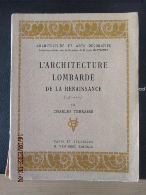 "L'architecture lombarde de la Renaissance" Charles Terrasse, Livres, Art & Culture | Architecture, Utilisé, Enlèvement ou Envoi