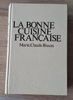 Livre ‘La bonne cuisine française’, Livres, Livres de cuisine, Enlèvement ou Envoi, France, Comme neuf, Plat principal