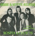 Rosita & Club 76 – Rode & Witte Anjers, Nederlandstalig, Ophalen of Verzenden, 7 inch, Zo goed als nieuw