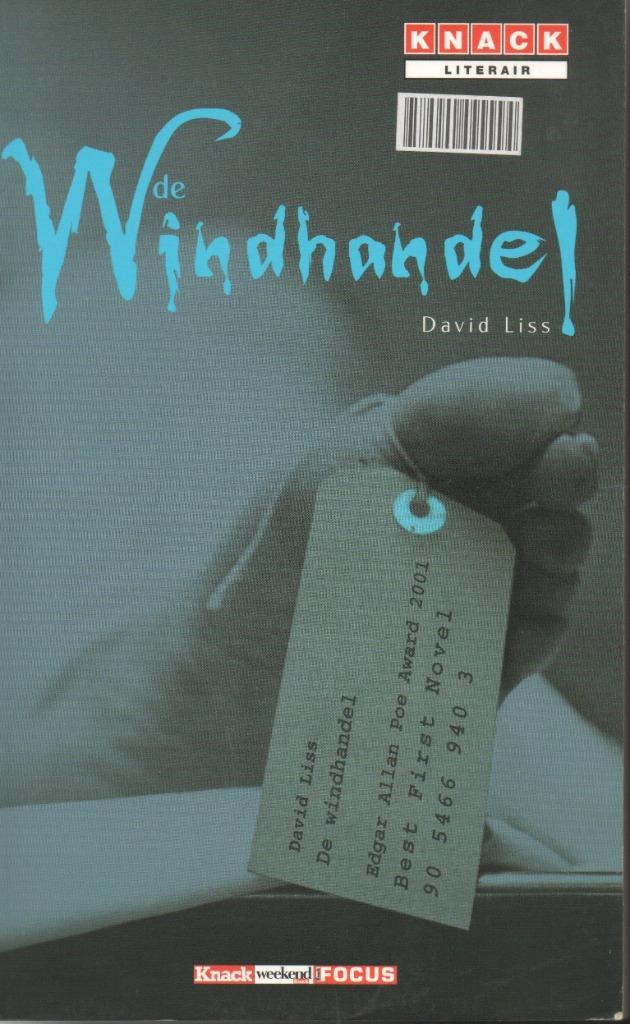 DE WINDHANDEL - DAVID LISS - LITERAIRE THRILLER, Boeken, Literatuur, Zo goed als nieuw, België, Ophalen of Verzenden