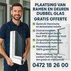 Hoogwaardige installatie  raamkozijnen dubbele beglazing, Diensten en Vakmensen, Aannemers, Garantie, Verbouw of Aanbouw