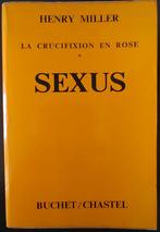 Sexus. La Crucifixion en rose. Henri Miller, Comme neuf, Enlèvement