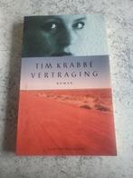 Tim Krabbé "vertraging", Boeken, Literatuur, Ophalen of Verzenden, Zo goed als nieuw