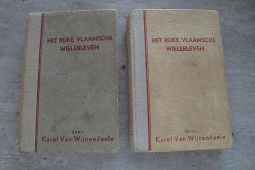 HET RIJKE VLAAMSCHE WIELERLEVEN - KAREL VAN WIJNENDAELE, Boeken, Sportboeken, Gelezen, Ophalen of Verzenden