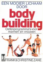 (sp47) Een mooier lichaam door bodybuilding,  Frank Zane, Livres, Livres de sport, Utilisé, Enlèvement ou Envoi