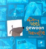 EEN HEEL GEWOON HONDJE - (h)eerlijk prentenboek over anders, Neuf, Enlèvement ou Envoi, Fiction général, 4 ans