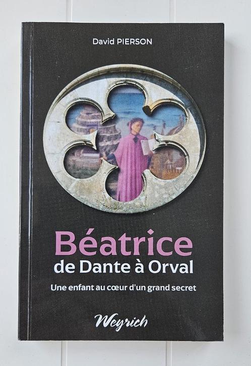 Béatrice de Dante à Orval: Une enfant au cœur d'un grand sec, Livres, Biographies, Comme neuf, Enlèvement ou Envoi