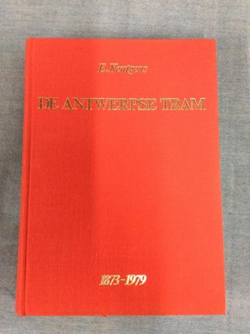 De Antwerpse Tram 1873 - 1979, Boeken, Encyclopedieën, Zo goed als nieuw, Los deel, Overige onderwerpen, Ophalen of Verzenden