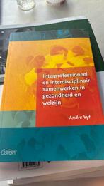 Interprofessioneel en interdisciplinair samenwerken in gezon, Boeken, Politiek en Maatschappij, Ophalen, Zo goed als nieuw, Andre Vyt