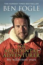 The Accidental Adventurer - Ben Fogle, Livres, Récits de voyage, Envoi, Neuf, Benelux