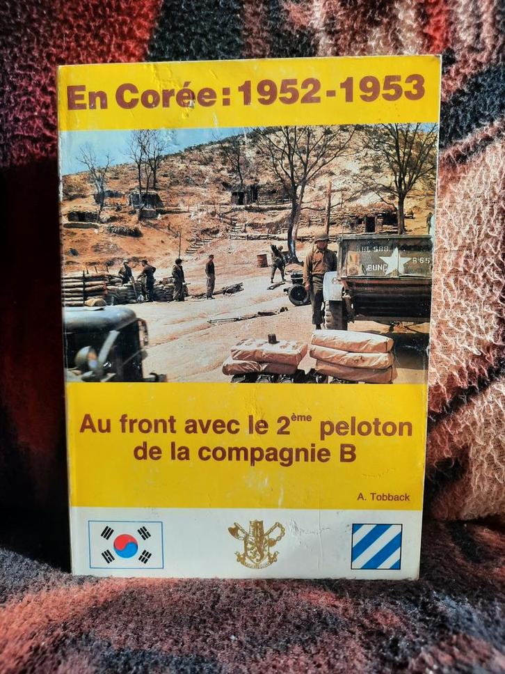 En Corée: 1952 - 1953 Compagnie B - André Tobback, Boeken, Oorlog en Militair, Gelezen, Landmacht, 1945 tot heden, Ophalen of Verzenden
