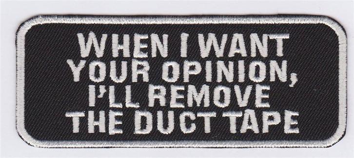 When I want your opinion.. patch embleem, Motoren, Accessoires | Overige, Nieuw, Verzenden
