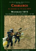 CHARLEROI LA JOURNEE DU 15 JUIN 1815 n12, Enlèvement ou Envoi, Comme neuf