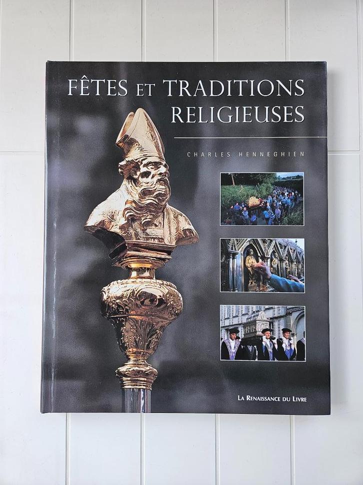 Religieuze feestdagen en tradities in Wallonië, Boeken, Geschiedenis | Nationaal, Zo goed als nieuw, Ophalen of Verzenden