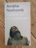 Amélie Nothomb - Hygiene van de moordenaar, A. Nothomb, Ophalen of Verzenden, Zo goed als nieuw