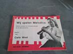 Wij spelen melodica / Carlo West, Ophalen of Verzenden