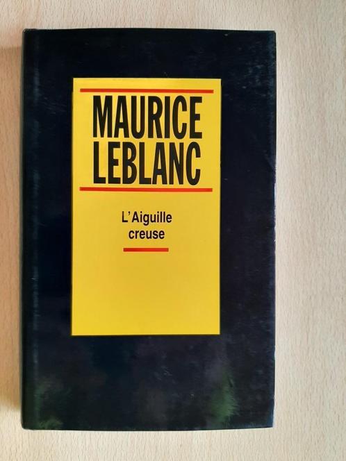 Maurice Leblanc l'aiguille creuse - impeccable, Boeken, Detectives, Zo goed als nieuw, Ophalen of Verzenden