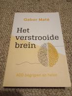 Het verstrooide brein, ADD begrijpen - Gabor Mate, Ophalen of Verzenden