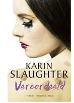 Boek Veroordeeld - Karin Slaughter, Verzenden, Zo goed als nieuw