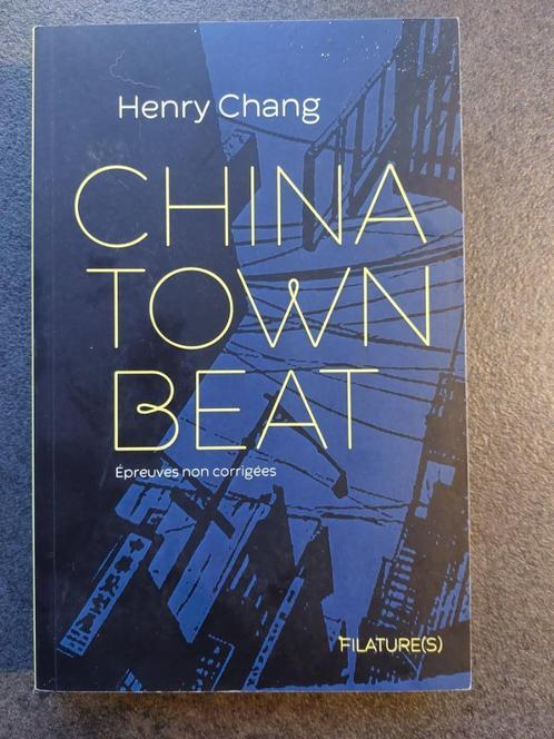 China Town Beat - Henry Chang - grand format neuf!, Livres, Thrillers, Neuf, Amérique, Enlèvement ou Envoi