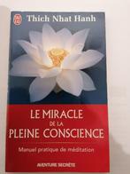 Le miracle de la pleine conscience, Boeken, Esoterie en Spiritualiteit, Gelezen, Instructieboek, Meditatie of Yoga, Ophalen