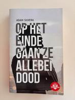 Op het einde gaan ze allebei dood Adam Silvera, Ophalen of Verzenden, Zo goed als nieuw
