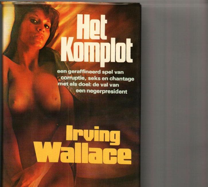 Het komplot Irving Wallace 456 bls, Boeken, Romans, Zo goed als nieuw, Ophalen of Verzenden