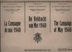DE CAMPAGNE VAN MEI 1940 (drietalig) met kleurenkaarten, Ophalen of Verzenden, Zo goed als nieuw, Landmacht, ARMEE BELGE